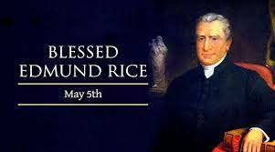 Feast Day Greetings – Feast of Blessed Edmund Rice
